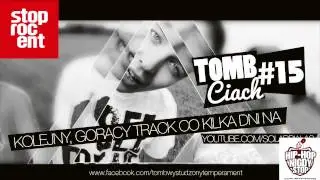 Tomb - Hot right now (CIACH #15)