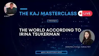 Global Politics: The World According To Irina Tsukerman Ep.1 | Washington Outsider | KAJ Masterclass