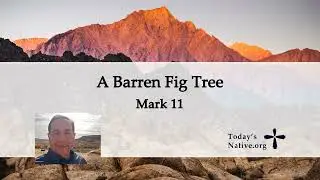 A Barren Fig Tree - Pastor Byron Sarracino