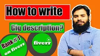 How to Create Description For Fiverr GIG in 2023 || SEO Optimized Description || Topic#05 ||