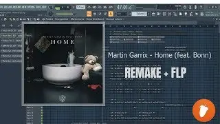 Martin Garrix - Home (feat. Bonn) [FL STUDIO REMAKE + FREE FLP]