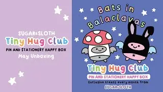 Распаковка Tiny Hug Club в мае &mdash; коробка с летучими мышами в балаклавах!