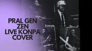 Pral Gen Zen (Harmonik) Live Konpa Jam