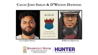 Calvin John Smiley &mdash; Defund: Conversations Toward Abolition