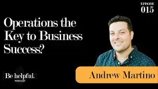 The Importance of Restaurant Operations Management with Andrew Martino