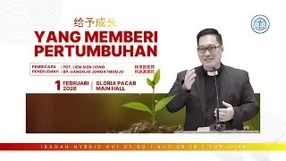 KU &ndash; 1 Februari 2026 &ndash; Yang Memberi Pertumbuhan &ndash; Pdt. Liem Sien Liong