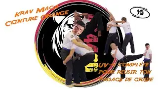 Krav Maga FEKM - Ceinture Orange - UV 4 complete pour reusir ton passage de grade.