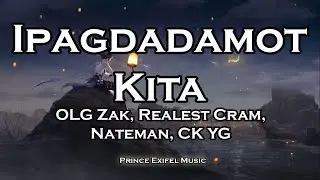 Ipagdadamot Kita - OLG Zak, Realest Cram, Nateman, CK YG (Lyric Video)