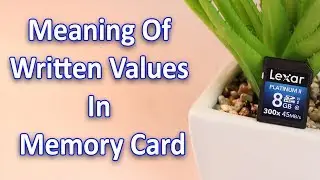 Memory Card Technologies Explained | Meaning Off All The Information Written On The Card In Hindi
