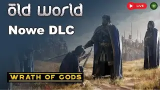 Old World  - Nowe DLC - Wrath of Gods [PL]