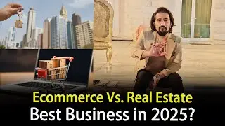 Real Estate Vs Ecommerce - BEST BUSINESS in 2025 | Best Business Ideas | Shakeel Ahmad Meer