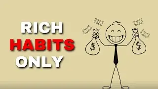 7 Rich Habits That Changed My Life