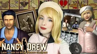 Lori Girard plays Nancy Drew: Last Train to Blue Moon Canyon - Part 1