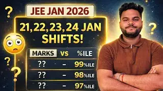 JEE Mains 2026 - 21, 22, 23, 24 Jan All Shifts Marks VS Percentile 🚨| NITs Safe Score #jeemains2026
