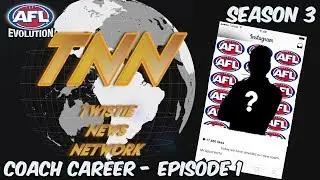 A FRESH START - AFL Evolution: Coach Career - Season 3 Episode 1