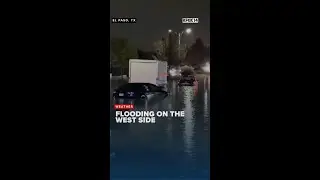 Emergency crews rescue stranded drivers from flooded streets in West El Paso