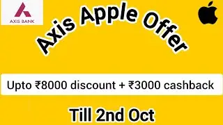Apple Axis Credit Card Offer 2024 | iPhone offer
