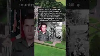 Hugh Thompson Jr. The Pilot Who Stopped a Massacre