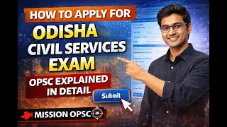How to Apply for Odisha Civil Services Exam (OPSC) | Step-by-Step Application Process | Mission OPSC
