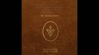 Mark: Religious Purity (7:1-7; 14-23)