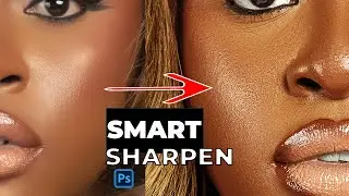 SMART SHARPEN: Best Way to Sharpen Image and Bring Back DETAILS in Photoshop