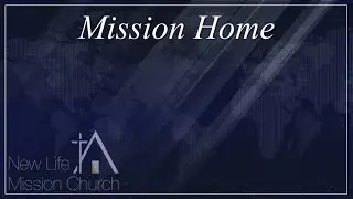 2026-01-26 Mission Home Service 使命之家信息