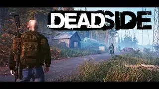 (GER)(PS5) Deadside Update 1.3 testen