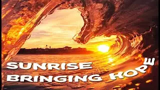 sunrise bringing hope| relaxing stress relief music |deep meditation music for healing and study
