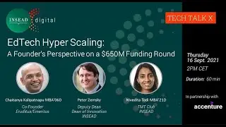 EdTech Hyper Scaling: A Founder&rsquo;s Perspective on a $650M Funding Round w/ P. Zemsky & C. Kalipatnapu