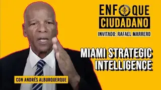 #Envivo | #EnfoqueCiudadano con Andr&eacute;s Alburquerque: Miami Strategic Intelligence.