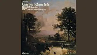 Crusell: Clarinet Quartet No. 3 in D Major, Op. 7: I. Allegro non tanto