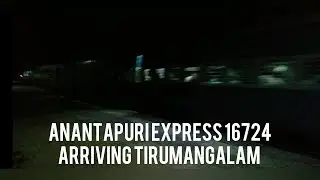 ANANTAPURI EXPRESS 16724 | WAP7 RPM | ARRIVAL AND DEPARTURE IN TIRUMANGALAM