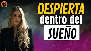 Sue&ntilde;os L&uacute;cidos Paso a Paso | Gu&iacute;a para Despertar en Sue&ntilde;os con Mar&iacute;a Miranda