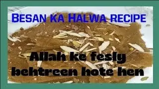 Besan ka Halwa recipe 