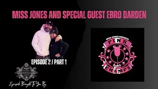 Miss Jones Presents Pink Champs - Special Guest Ebro Darden Part 1