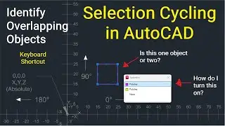 Keyboard Shortcut for Selection Cycling in AutoCAD - Identify Overlapping Objects