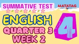 English 4 Q3 SUMMATIVE TEST W2 MATATAG CURRICULUM