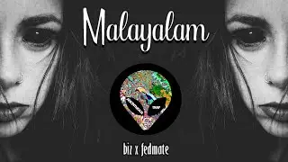 Biz x Fedmate - Malayalam | Bollywood Trap Music | Anonymous Trap