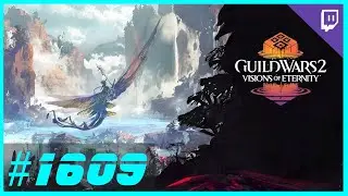 Guild Wars 2 - Let's Play Together – Visions of Eternity – Part 15 ⚔️ #1609