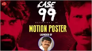 Case 99 Movie Motion Poster Launch By Director Boyapati Srinu | Priyadarshini Ram | Thiruveer | GA