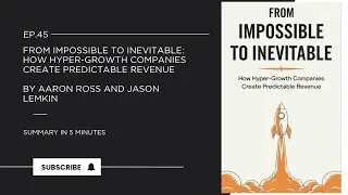From Impossible To Inevitable by Aaron Ross and Jason Lemkin || Book Summary in 5 Minutes || Telugu