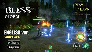 Bless Global Gameplay - New Play to Earn