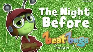 The Beat Bugs - The Night Before