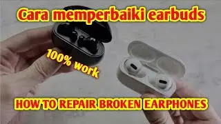 how to fix broken earbuds | cara memperbaiki TWS earbuds yang rusak low budget
