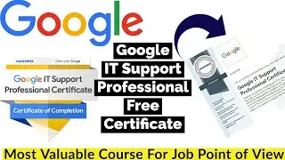 GOOGLE IT Support Professional Free Course With Free Certificate | Google Free Courses 