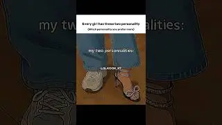 Every girl has two personality💅🏻😋 #fypviral#shortsviral#feedshorts#relatable