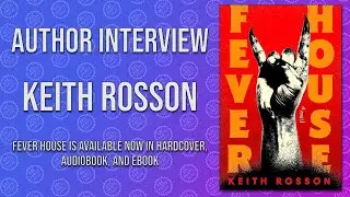 Keith Rosson - FEVER HOUSE