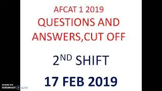 AFCAT 1 2019 QUESTIONS AND ANSWERS (2ND SHIFT ,17 FEB 2019)