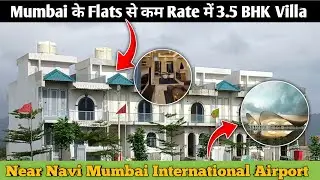 &ldquo;Mumbai से सस्ता 3.5 BHK Villa | Near Navi Mumbai International Airport | Luxury at Best Price&rdquo; 