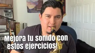 Cómo Practicar Saxofón - Episodio 1 - Tonos Largos, Mejor Sonido, Afinación